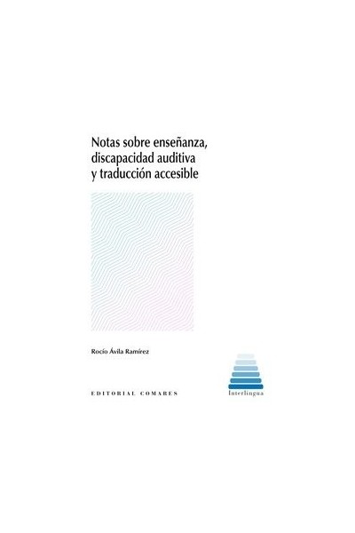 NOTAS SOBRE ENSEÑANZA DISCAPACIDAD AUDITIVA Y TRADUCCION A