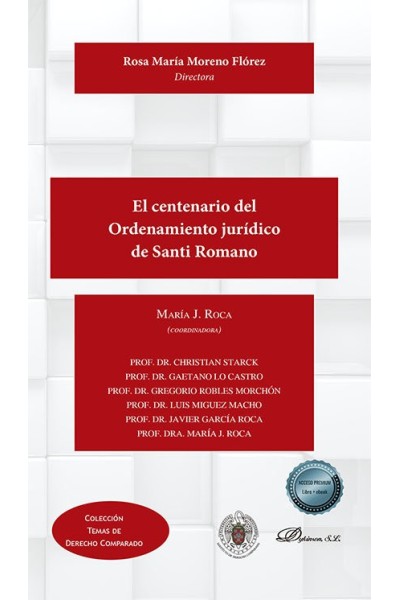 EL CENTENARIO DEL ORDENAMIENTO JURIDICO DE SANTI ROMANO