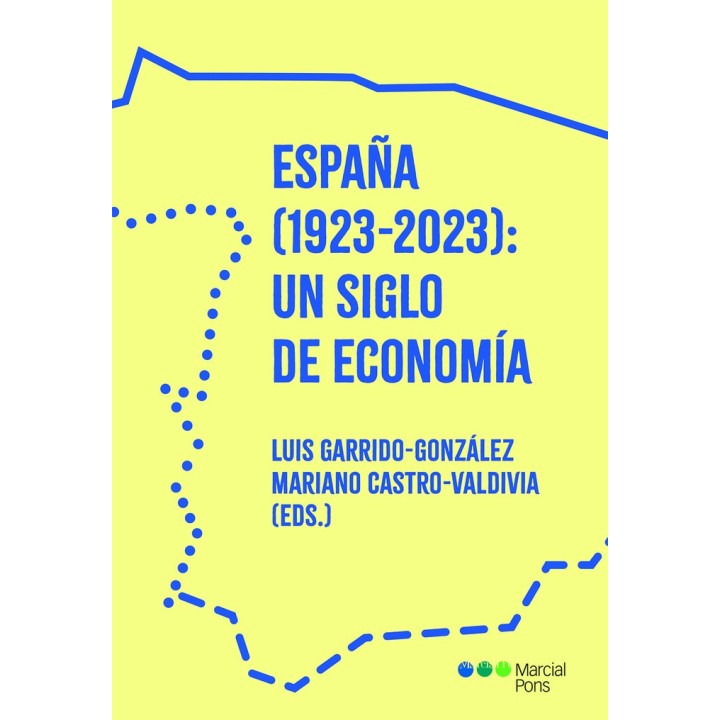 ESPAÑA 1923 2023 UN SIGLO DE ECONOMIA