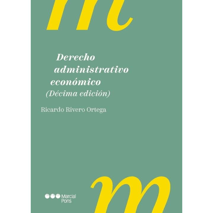 DERECHO ADMINISTRATIVO ECONOMICO 2025 10ª ED