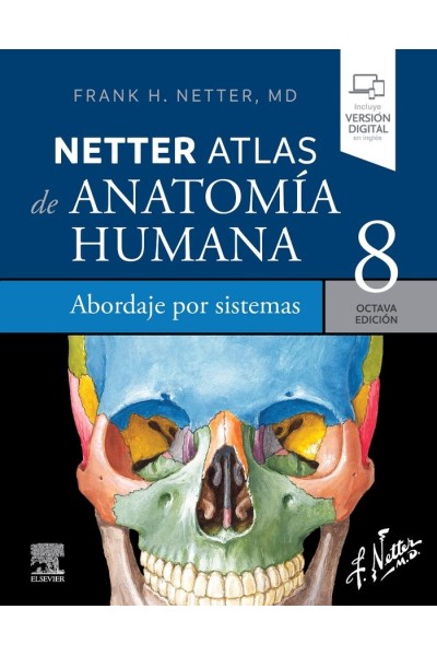 NETTER ATLAS DE ANATOMIA HUMANA ABORDAJE POR SISTEMAS 8ª ED