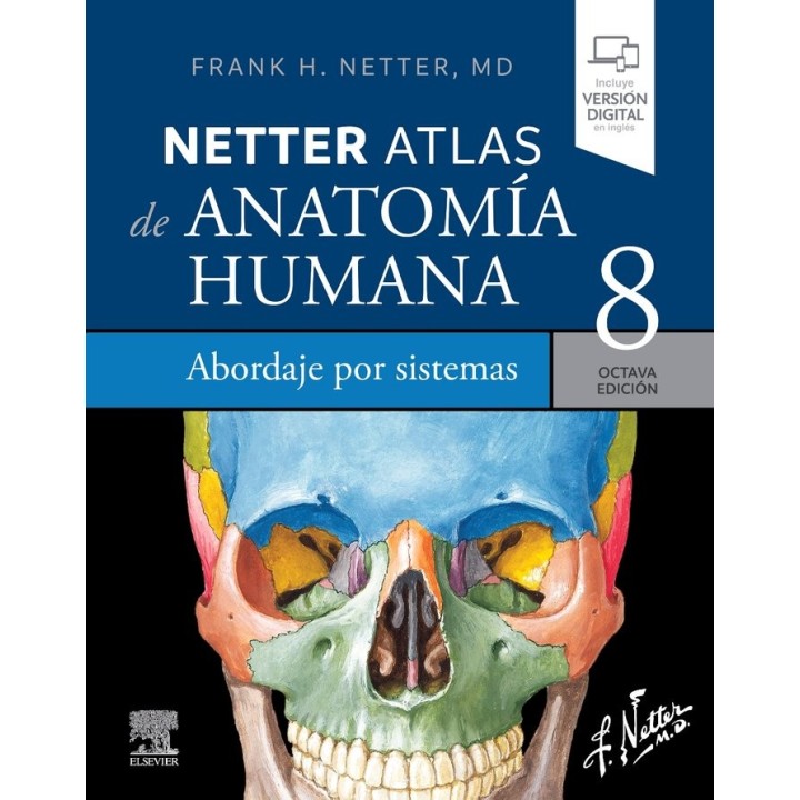 NETTER ATLAS DE ANATOMIA HUMANA ABORDAJE POR SISTEMAS 8ª ED