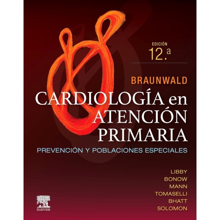 BRAUNAWALD CARDIOLOGIA EN ATENCION PRIMARIA 12ª ED