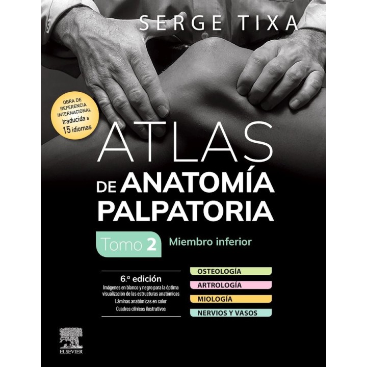 ATLAS DE ANATOMIA PALPATORIA TOMO 2 MIEMBRO INFERIOR 6ª ED