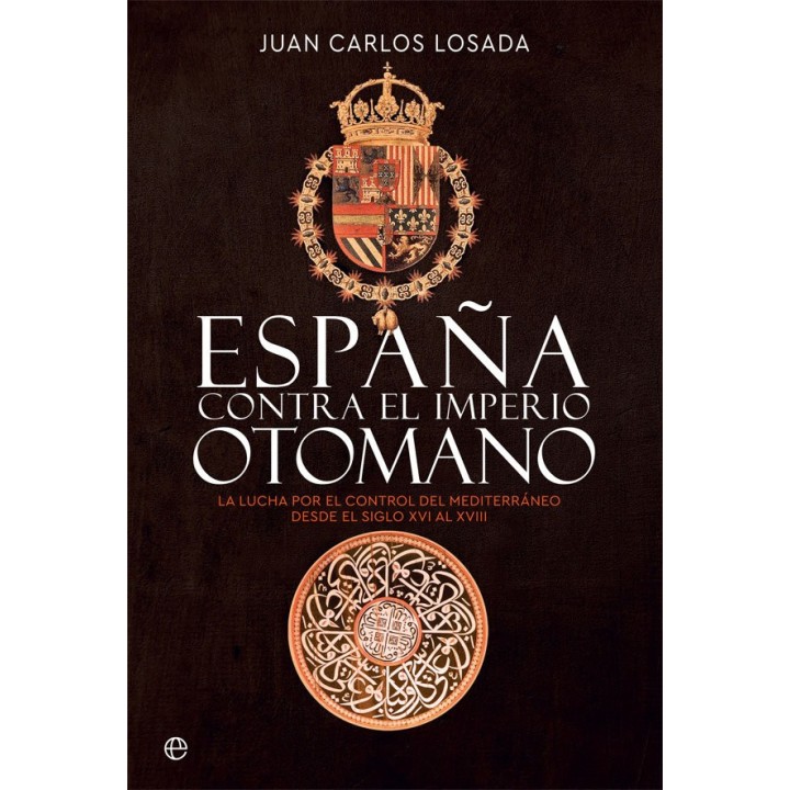ESPAÑA CONTRA EL IMPERIO OTOMANO