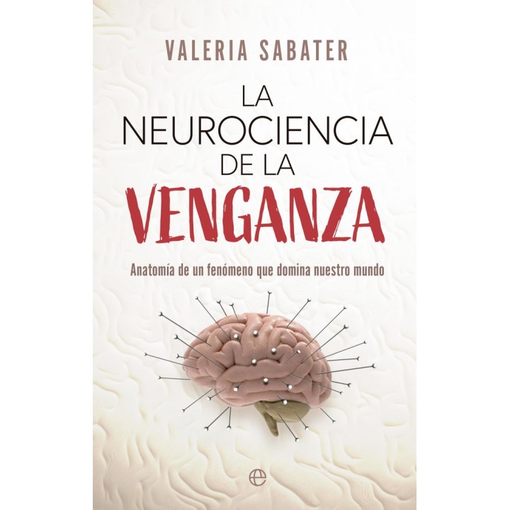 LA NEUROCIENCIA DE LA VENGANZA
