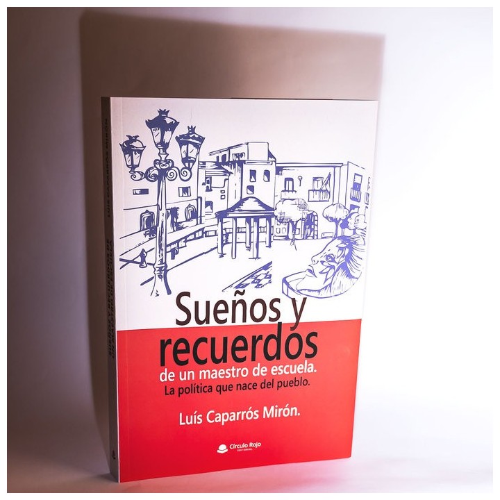 SUEÑOS Y RECUERDOS DE UN MAESTRO DE ESCUELA