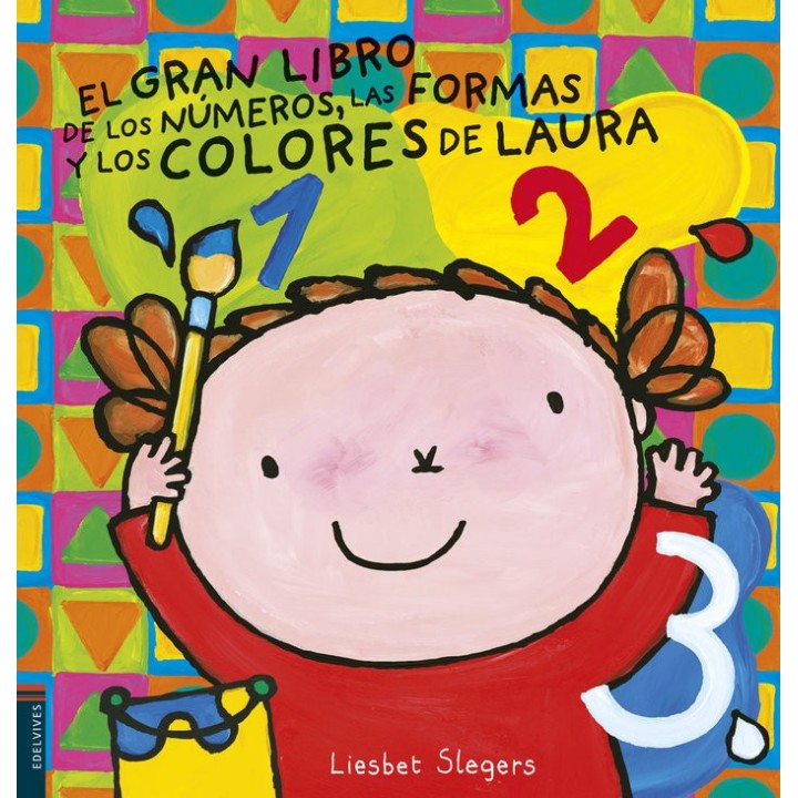 GRAN LIBRO DE LOS NUMEROS COLORES Y FORMAS DE LAURA,EL