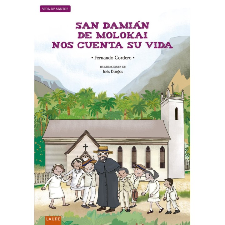 SAN DAMIAN DE MOLOKAI NOS CUENTA SU VIDA