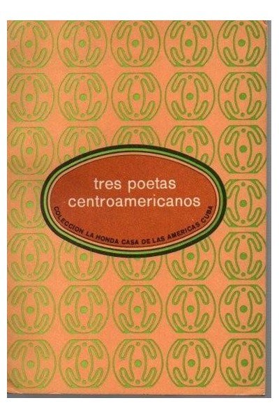 TRES POETAS CENTROAMERICANOS.