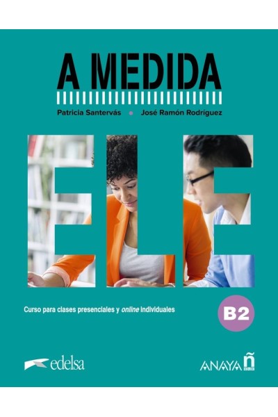 A MEDIDA NIVEL B2 LIBRO DEL ALUMNO