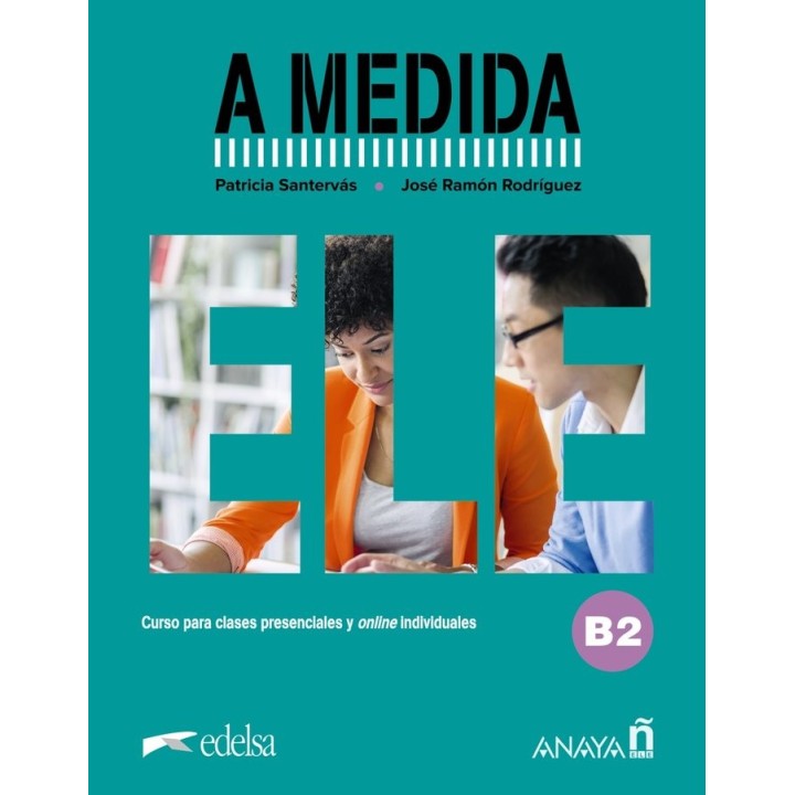 A MEDIDA NIVEL B2 LIBRO DEL ALUMNO