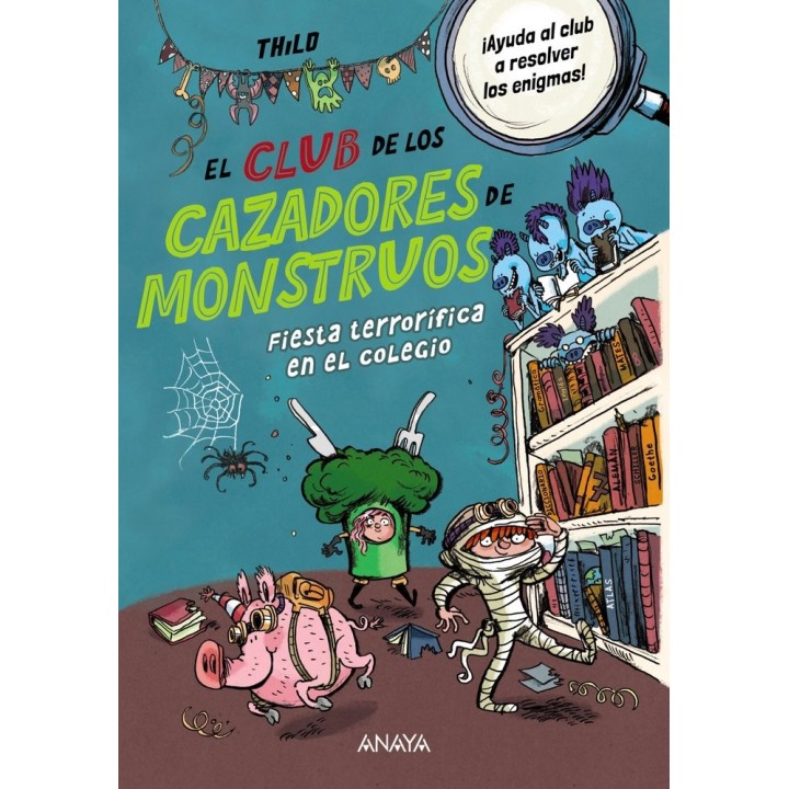 EL CLUB DE LOS CAZADORES DE MONSTRUOS: FIESTA TERRORIFICA E