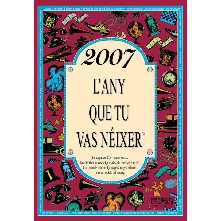 2007 L'ANY QUE TU VAS NEIXER
