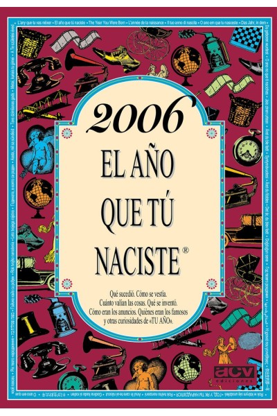 2006 AÑO QUE TU NACISTE
