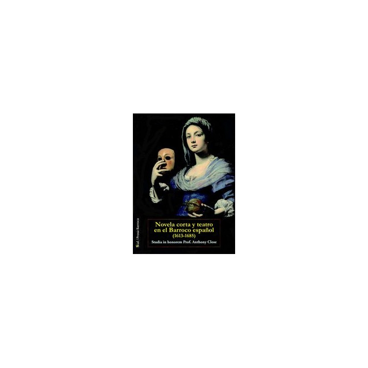 NOVELA CORTA Y TEATRO EN EL BARROCO ESPAÑOL 1613 1685