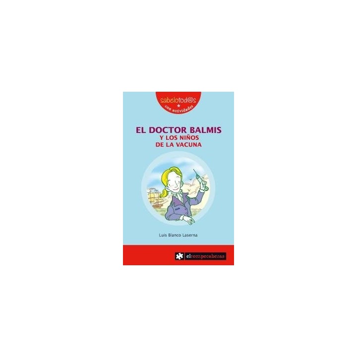 DOCTOR BALMIS Y LOS NIÑOS DE LA VACUNA,EL