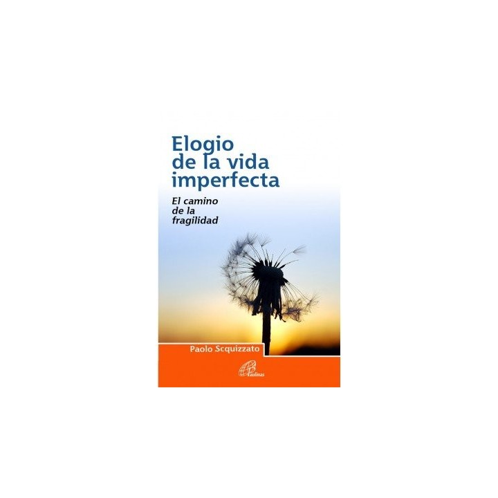 ELOGIO DE LA VIDA IMPERFECTA