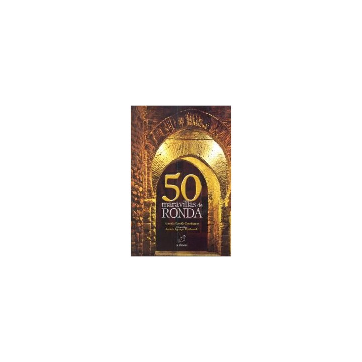 50 MARAVILLAS DE RONDA