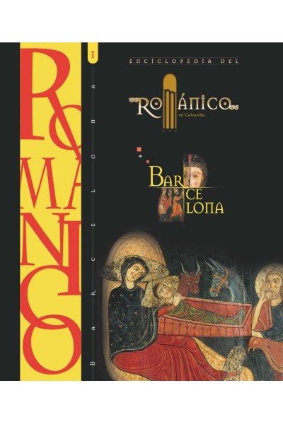 ENCICLOPEDIA DEL ROMANICO BARCELONA I