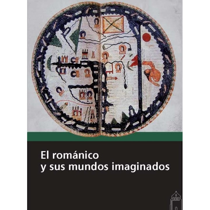 ROMANICO Y SUS MUNDOS IMAGINADOS.,EL
