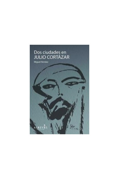 DOS CIUDADES EN JULIO CORTAZAR