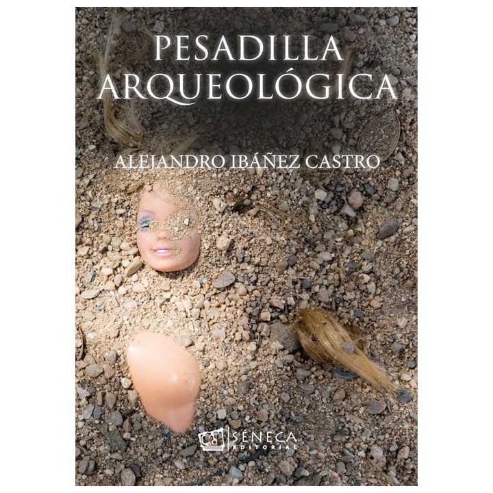 PESADILLA ARQUEOLOGICA