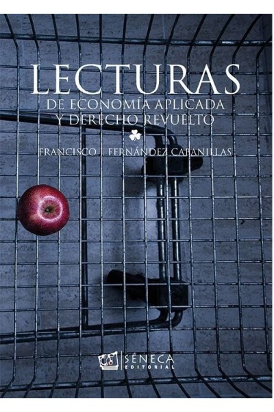 LECTURAS DE ECONOMIA APLICADA Y DERECHO REVUELTO