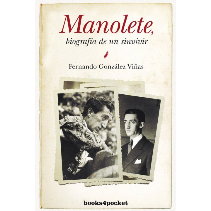 MANOLETE BIOGRAFIA DE UN SINVIVIR B4P