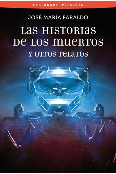 HISTORIAS DE LOS MUERTOS Y OTROS RELATOS,LAS