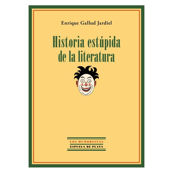 HISTORIA ESTUPIDA DE LA LITERATURA