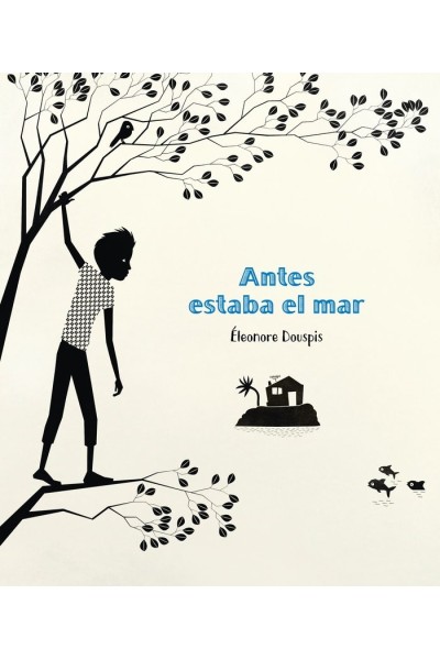 ANTES ESTABA EL MAR