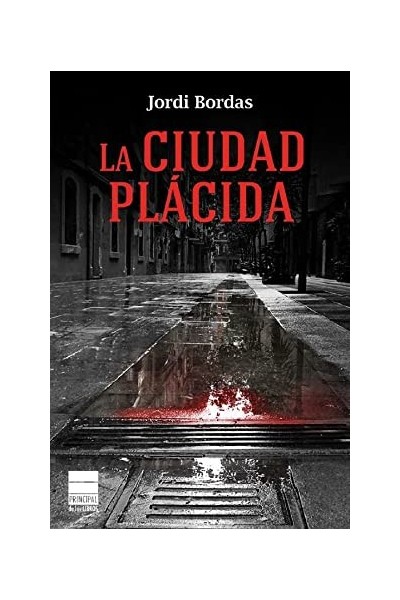LA CIUDAD PLÁCIDA.