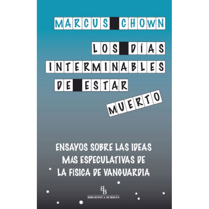 DIAS INTERMINABLES DE ESTAR MUERTO,LOS