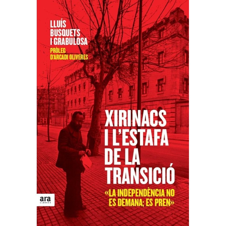 XIRINACS I L'ESTAFA DE LA TRANSICIO
