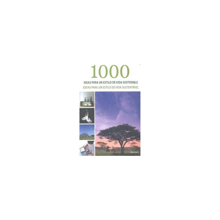 1000 IDEAS PARA UN ESTILO DE VIDA SOSTENIBLE