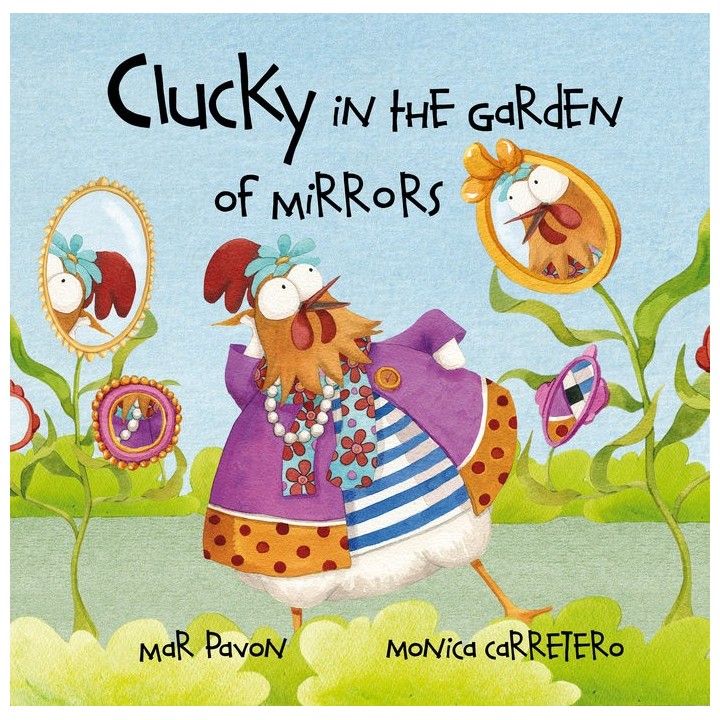 CLUCKY IN THE GARDEN OF MIRRORS