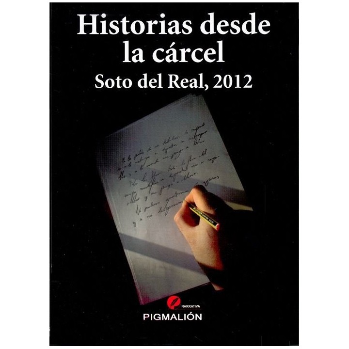 HISTORIAS DESDE LA CARCEL SOTO DEL REAL 2012