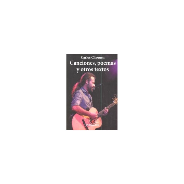 CANCIONES POEMAS Y OTROS TEXTOS