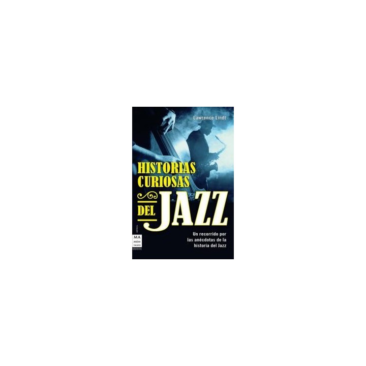 HISTORIAS CURIOSAS DEL JAZZ