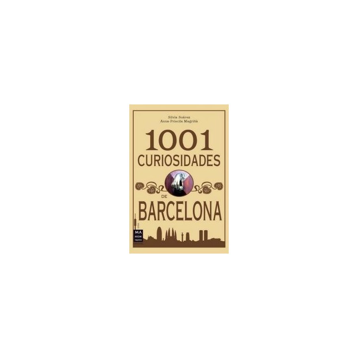 1001 CURIOSIDADES DE BARCELONA