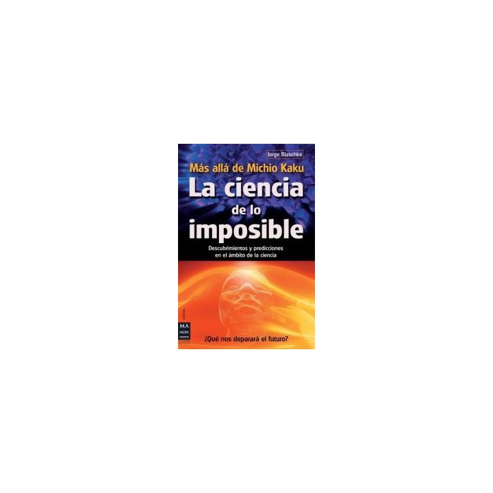 CIENCIA DE LO IMPOSIBLE,LA