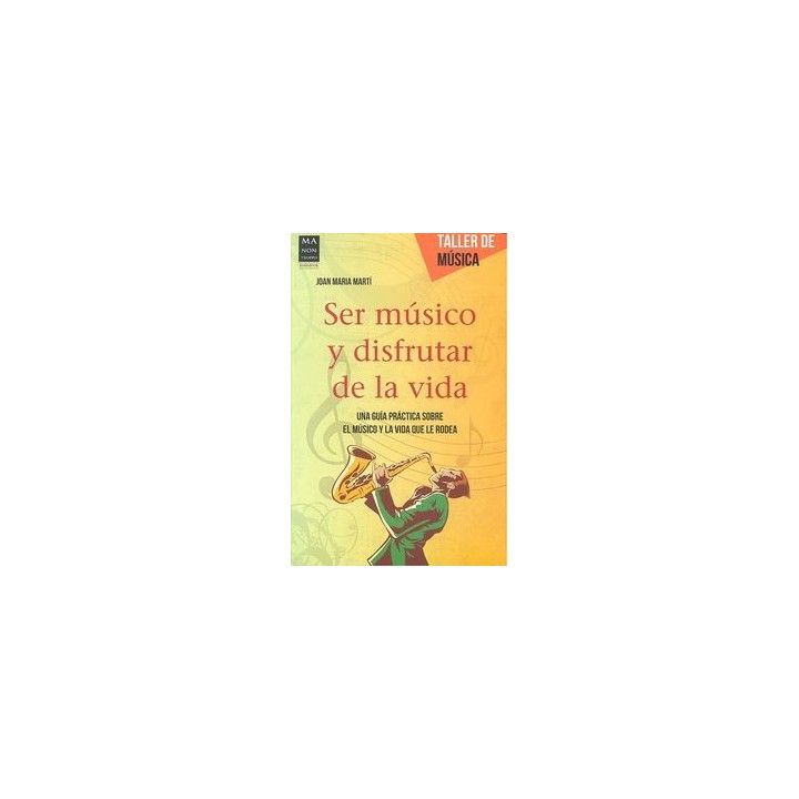SER MUSICO Y DISFRUTAR DE LA VIDA