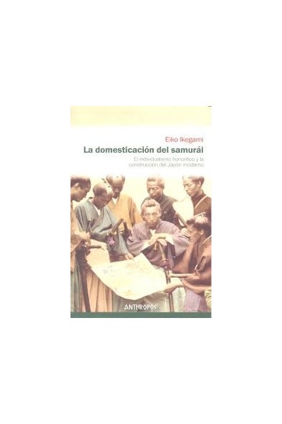 DOMESTICACION DEL SAMURAI,LA