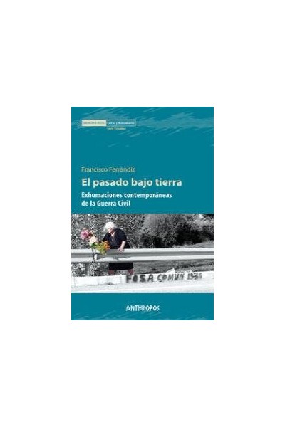 PASADO BAJO TIERRA,EL