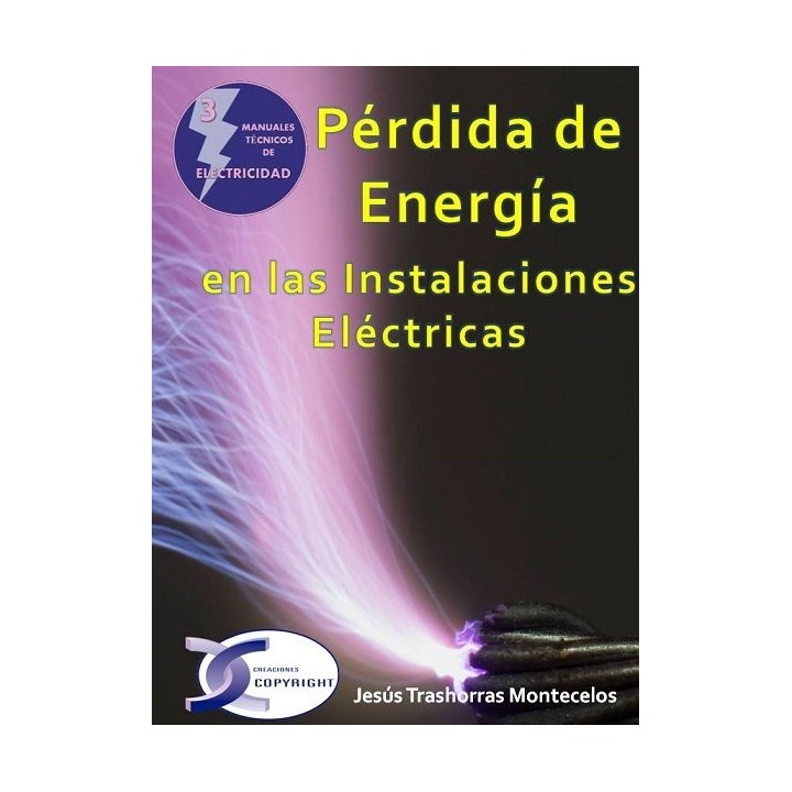 PERDIDA DE ENERGIA EN LAS INSTALACIONES ELECTRICAS