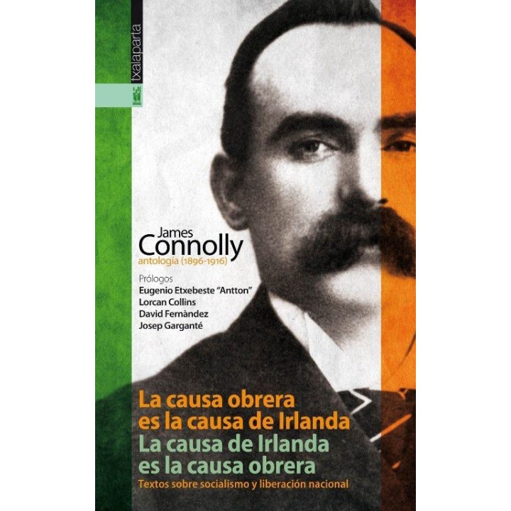 CAUSA OBRERA ES LA CAUSA DE IRLANDA. LA CAUSA DE IRLANDA ES