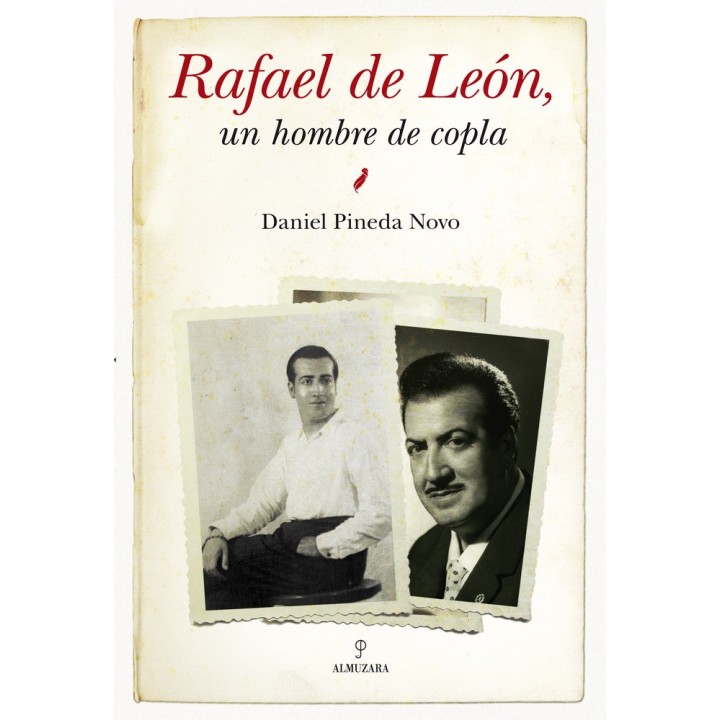 RAFAEL DE LEON UN HOMBRE DE COPLA