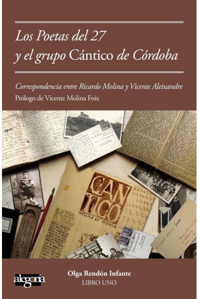 CARTAS POETAS DEL 27 GRUPO CANTICO I