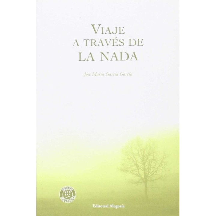 VIAJE A TRAVES DE LA NADA